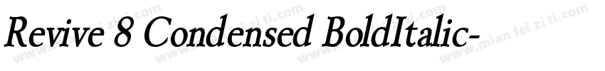 Revive 8 Condensed BoldItalic字体转换